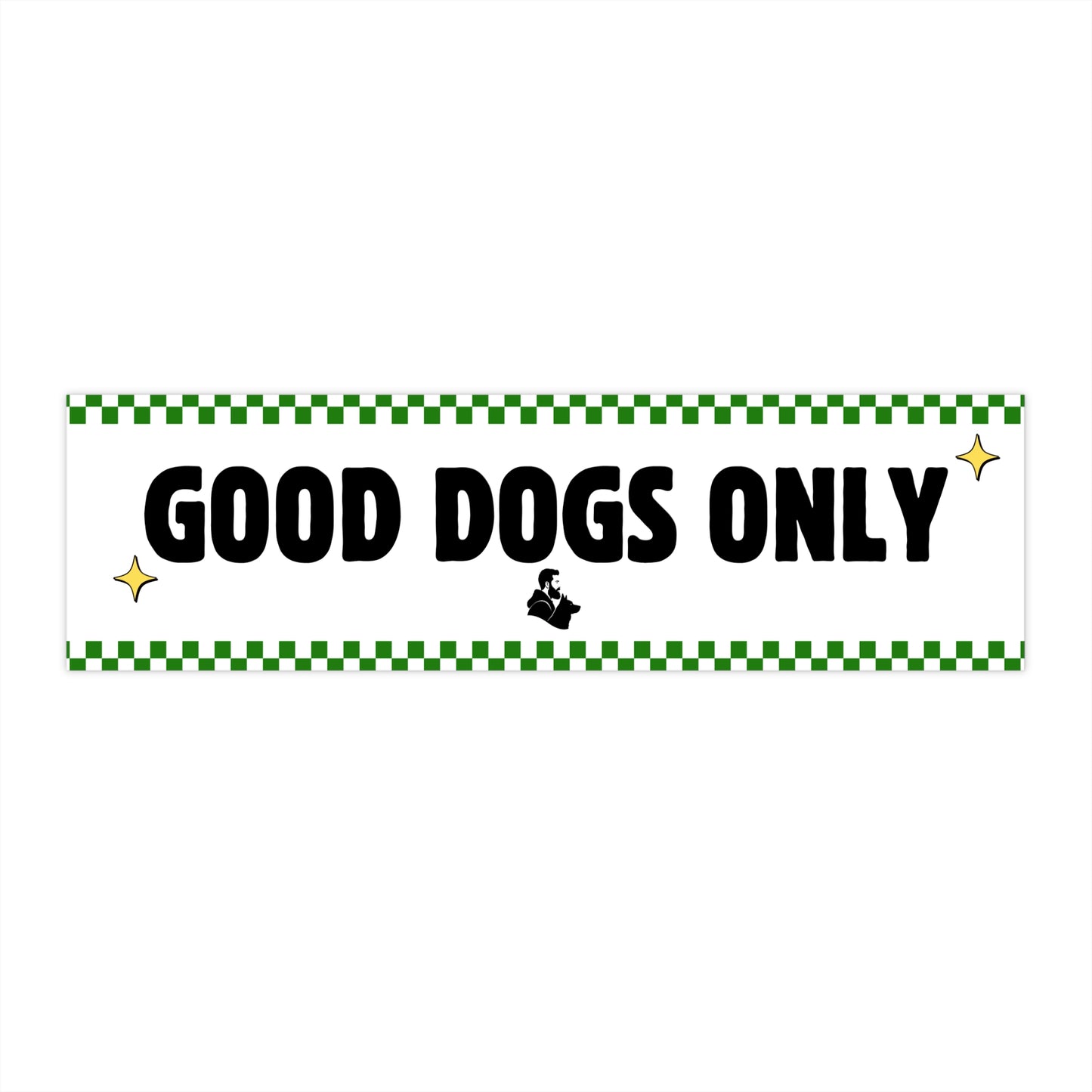 Good Dogs Only Bumper Stickers, Car Decal, Dog Lover Gift, Pet Owner Accessories, Fun Car Decor, Animal Enthusiast Merchandise